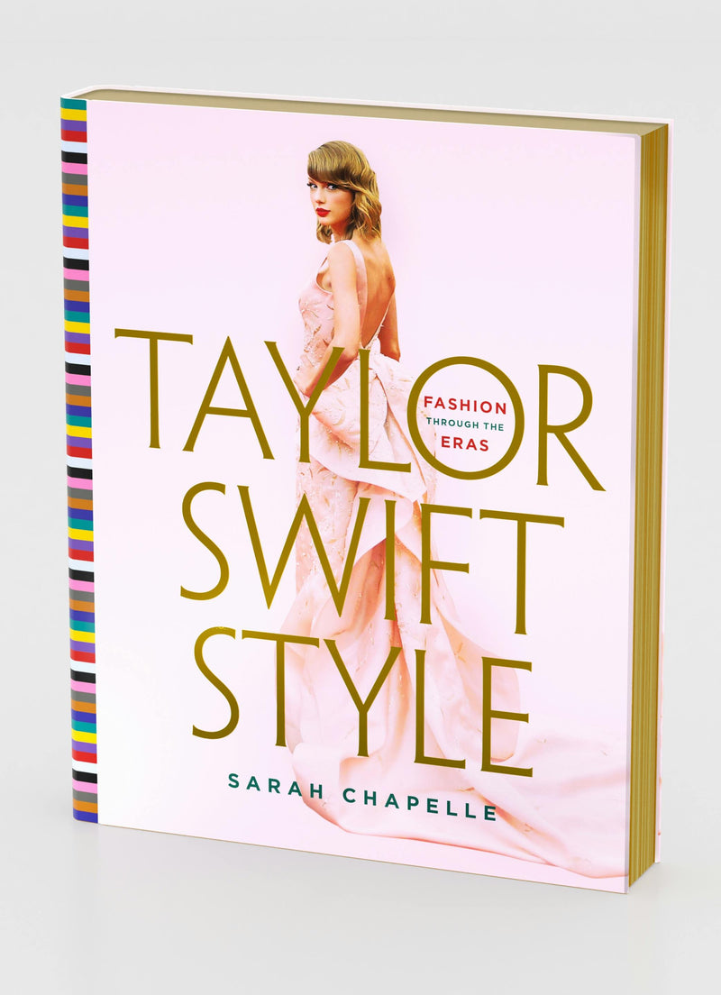 Taylor Swift Style: Fashion Through the Eras (New Book)