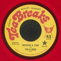 Tea Breaks - Breathe & Stop/Ms. Fat Booty (7") (New Vinyl)