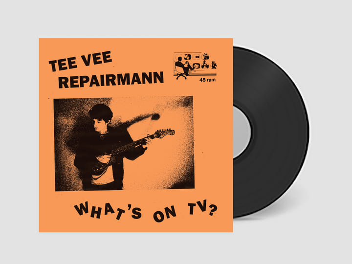 Tee Vee Repairmann - What's On TV? (New Vinyl)