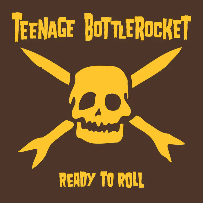 Teenage Bottlerocket - Ready To Roll (Yellow Vinyl) (New Vinyl)