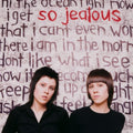 Tegan And Sara - So Jealous (20th Anniversary Edition) (RSD Black Friday 2024) (New Vinyl)