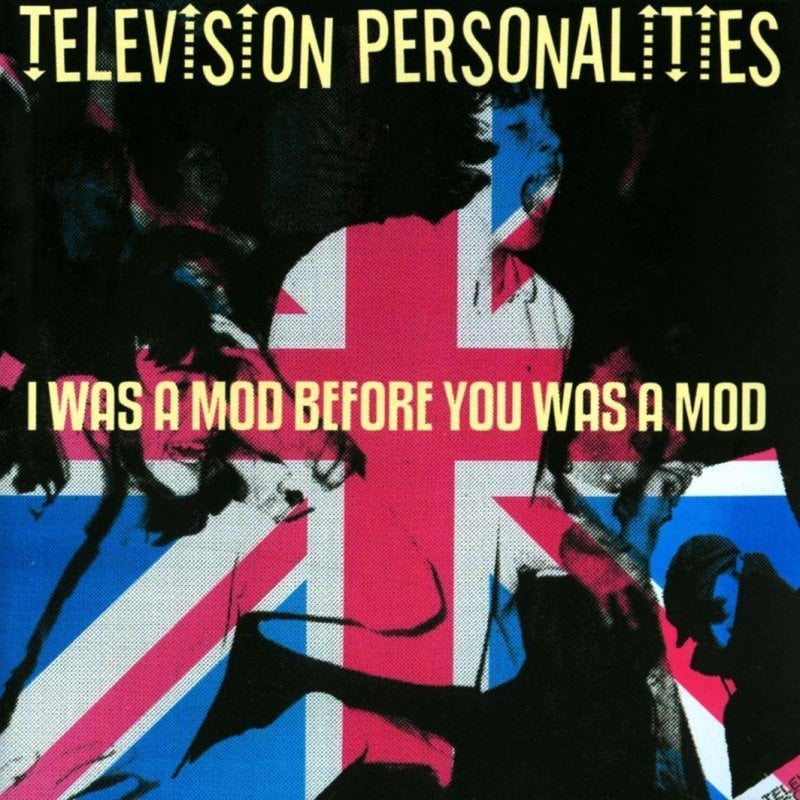 Television Personalities - I Was A Mod Before You Was A Mod (Colour Vinyl) (RSD 2024) (New Vinyl)
