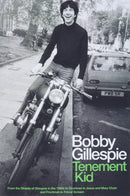 Tenement Kid: From the Streets of Glasgow in the 1960s to Drummer in Jesus and Mary Chain and Frontman in Primal Scream (New Book)
