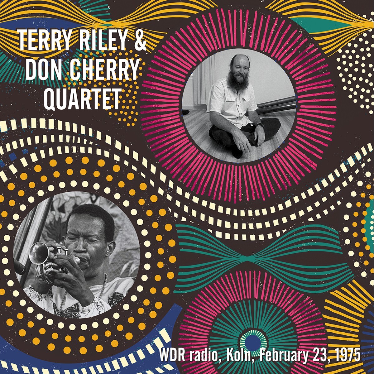 Terry Riley & Don Cherry Quartet - WDR Radio, Koln, February 23, 1975 (New Vinyl)
