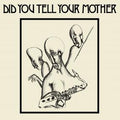 Tete Mbambisa - Did You Tell Your Mother (New Vinyl)