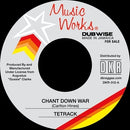 Tetrack - Chant Down War/Chant Dubwise 7" (New Vinyl)