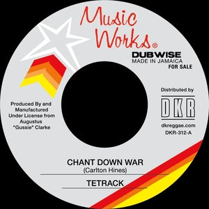 Tetrack - Chant Down War/Chant Dubwise 7" (New Vinyl)