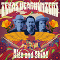 Texas Headhunters - Rise And Shine (New CD)
