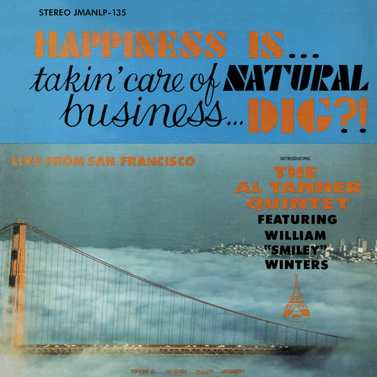 The Al Tanner Quintet - Happiness Is... Takin' Care of Business... Dig?! (New Vinyl)