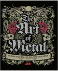 The Art of Metal: Five Decades of Heavy Metal Album Covers, Posters, T-Shirts, and More (New Book)