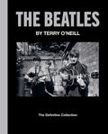 The Beatles by Terry O'Neill: The Definitive Collection (New Book)