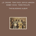 Crowe/Rice/Lawson/Hicks/Phillips - The Bluegrass Album (New Vinyl)
