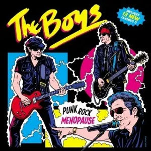 The Boys - Punk Rock Menopause (New CD)