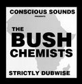 The Bush Chemists – Strictly Dubwise