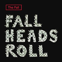 The Fall - Fall Heads Roll (New Vinyl)