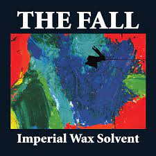 The Fall - Imperial Wax Solvent (New Vinyl)