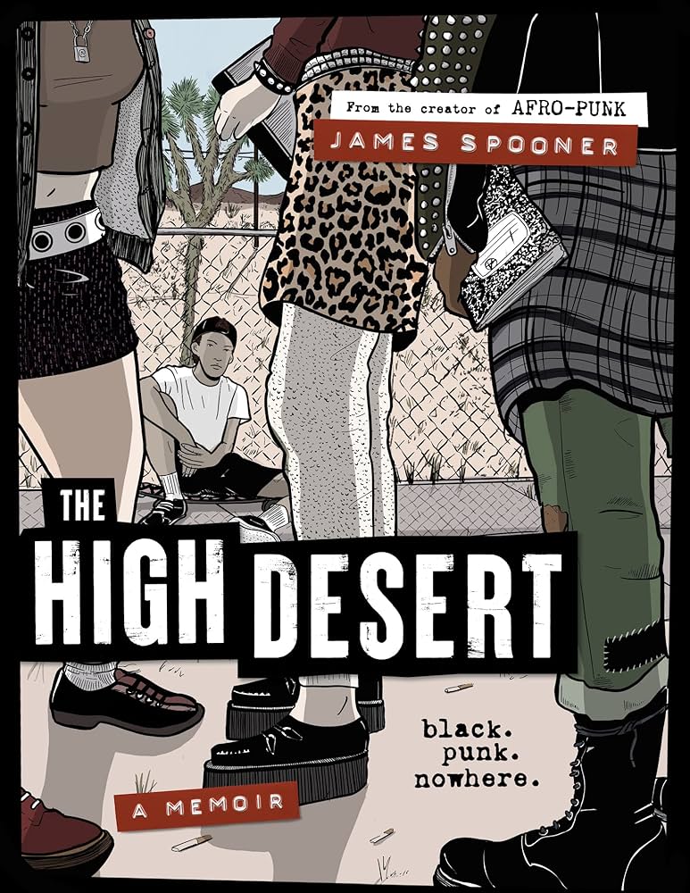 The High Desert: Black. Punk. Nowhere. (New Book)