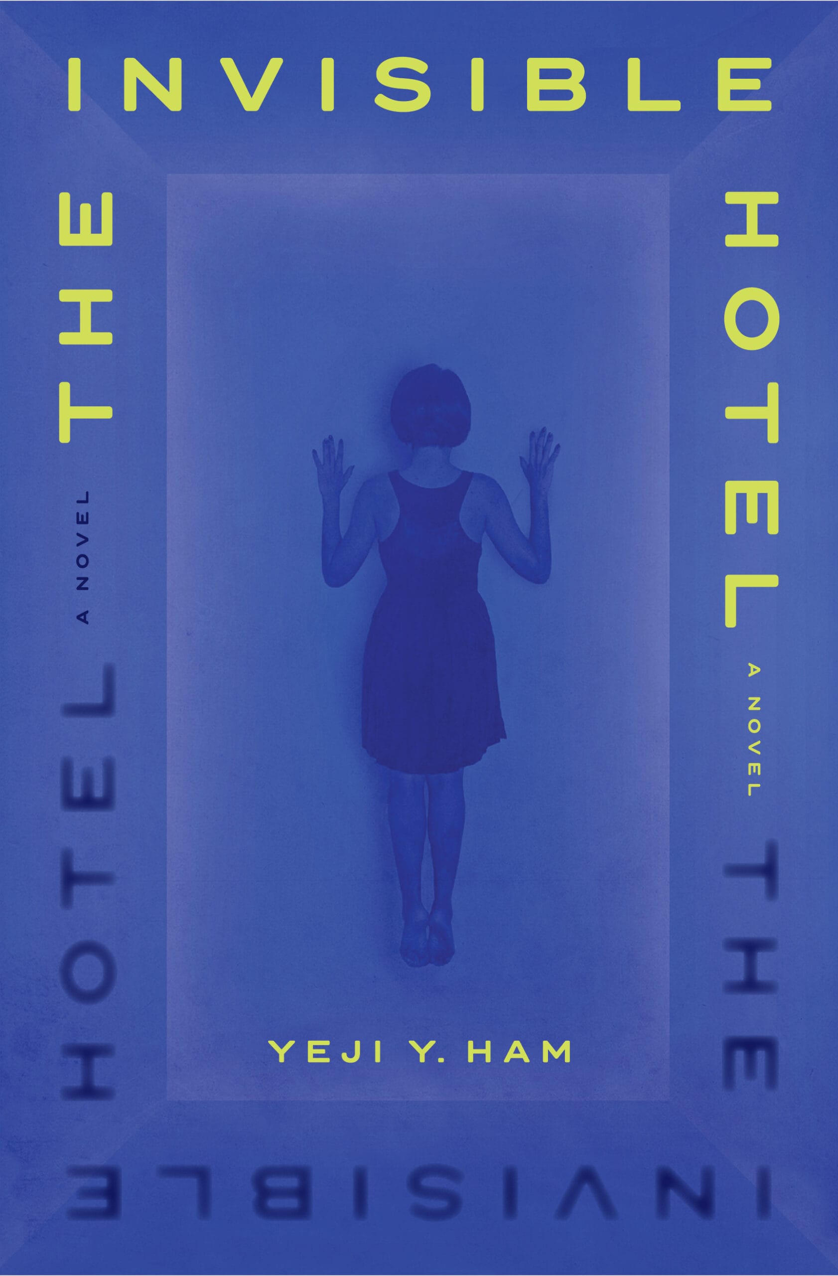 The Invisible Hotel (New Book)