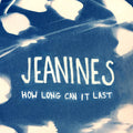 The Jeanines - How Long Can It Last (White Vinyl) (New Vinyl)