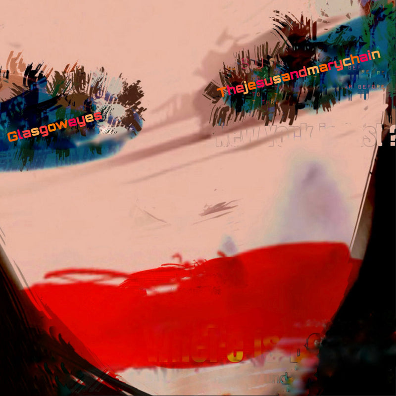 The Jesus and Mary Chain - Glasgow Eyes (New CD)