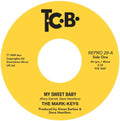 The Mark-Keys - My Sweet Baby/Heavenly Thing (7") (New Vinyl)