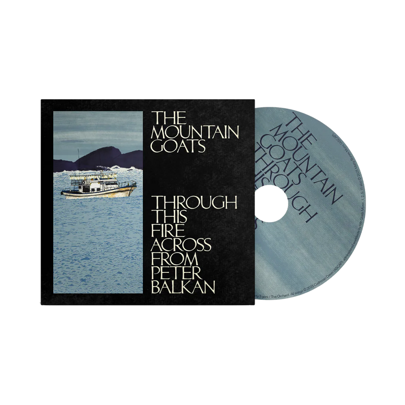 The Mountain Goats - Through This Fire Across From Peter Balkan (New CD)