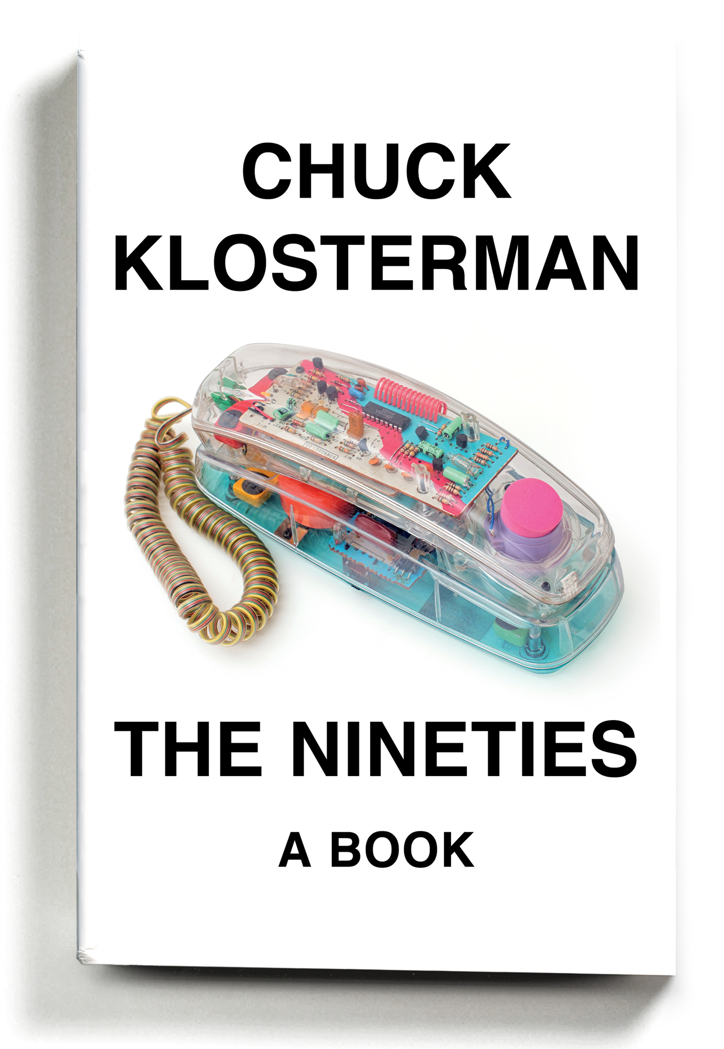The Nineties: A Book (New Book)