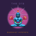 The Orb - Buddhist Hipsters (2LP/Indie Exclusive Rust Coloured Vinyl) (New Vinyl)