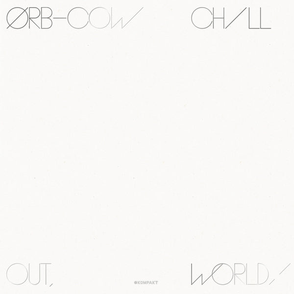 The Orb - Cow / Chill Out, World! (New Vinyl)