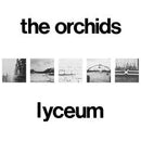 The Orchids - Lyceum (New CD)