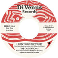 The Quotations - I Don't Have To Worry/I Wanna Thank You (7")(New Vinyl)