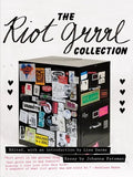 The Riot Grrrl Collection (New Book)