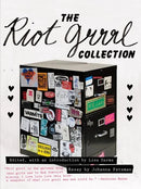 The Riot Grrrl Collection (New Book)