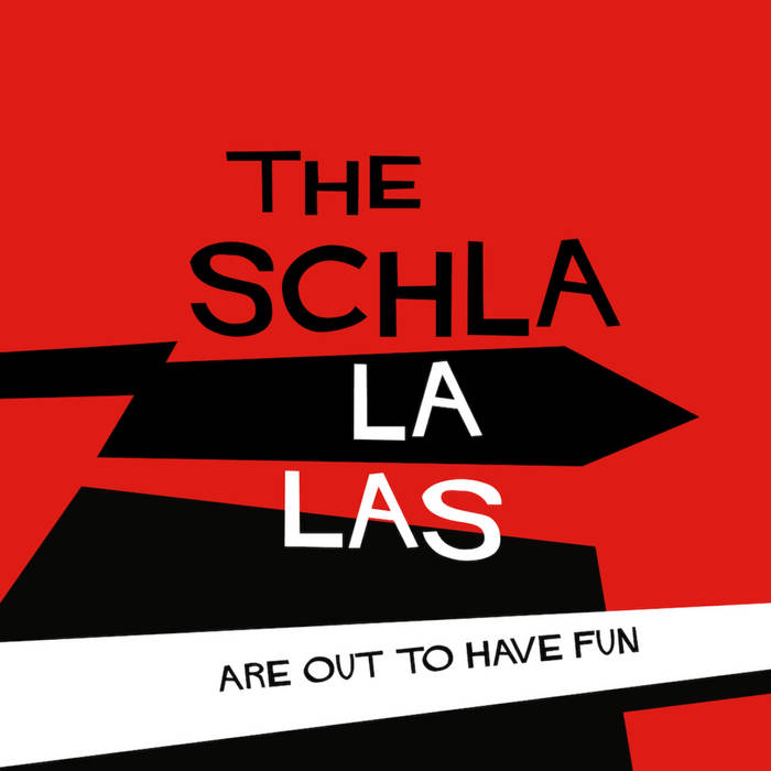 The Schla La Las - Are Out To Have Fun (7") (New Vinyl)