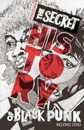 The Secret History of Black Punk: Record Zero (New Book)