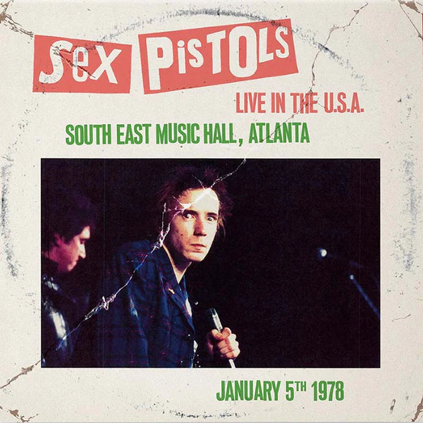 The Sex Pistols - Live In The USA 1978: Atlanta, South East Music Hall (New Vinyl)