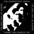 The Sick Man Of Europe - The Intermittent Signal (New CD)
