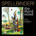 The Third Mind - Spellbinder! (New CD)