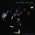 The Week That Was - The Week That Was (15th Anniversary Edition/Clear) (New Vinyl)