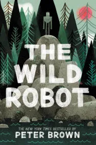 The Wild Robot: Volume 1 (New Book)