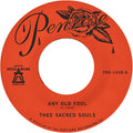 Thee Sacred Souls - Any Old Fool / Price I'll Pay 7" (New Vinyl)