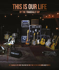 This Is Our Life by The Tragically Hip (New Book)