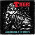 Thor - Recruits Wild In The Streets (Limited Clear/Red/Black/White Haze/Splatter Vinyl) (New Vinyl)