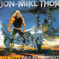 Thor - Recruits Wild In The Streets (New CD)