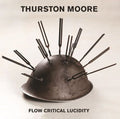 Thurston Moore - Flow Critical Lucidity (Green Vinyl/Clear Flexi) (New Vinyl)