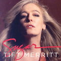Tift Merritt - Sugar (New Vinyl)