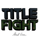 Title Fight - Floral Green (New Vinyl)