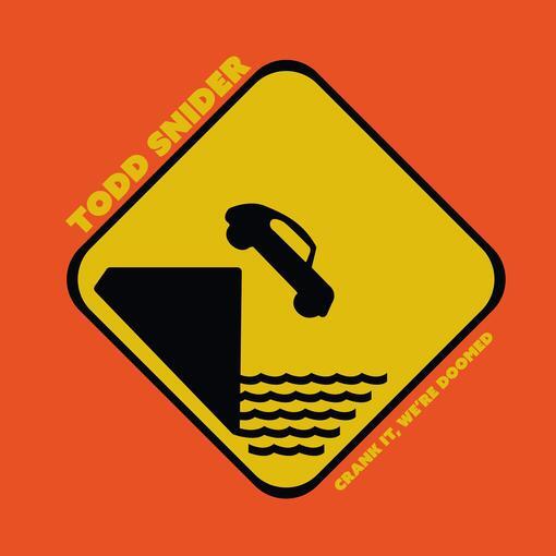 Todd Snider - Crank It, We're Doomed (2LP Orange Vinyl) (New Vinyl)
