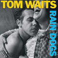 Tom Waits - Rain Dogs (180g Remastered) (New Vinyl)