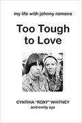 Too Tough to Love - My Life with Johnny Ramone (New Book)